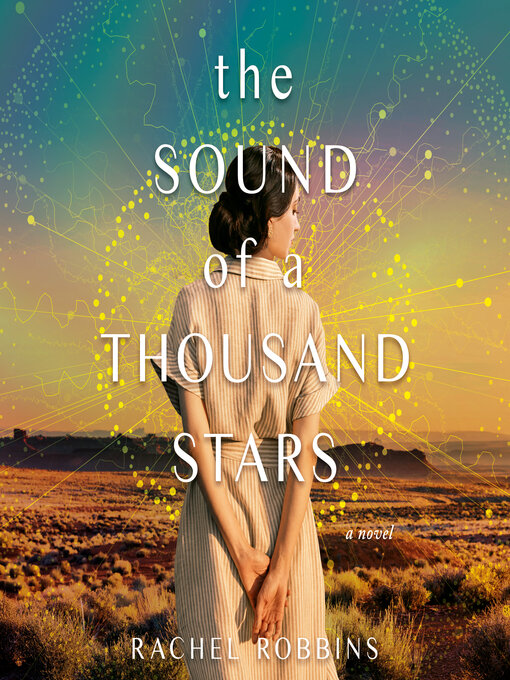 Title details for The Sound of a Thousand Stars by Rachel Robbins - Available